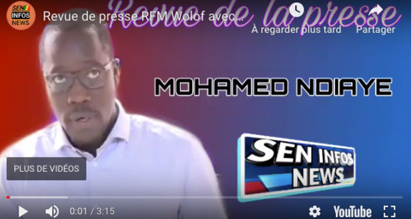 Revue de presse RFM Wolof avec Mohamed Ndiaye du 07 février 2020